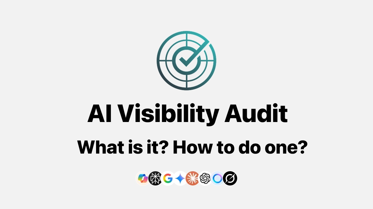 AI Visibility Audit: What It Is and How to Do One
